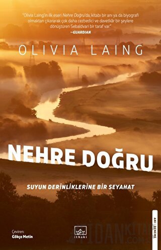 Nehre Doğru Olivia Laing