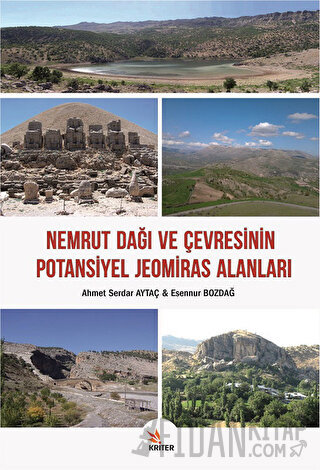 Nemrut Dağı ve Çevresinin Potansiyel Jeomiras Alanları Ahmet Serdar Ay