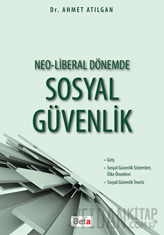 Neo-Liberal Dönemde Sosyal Güvenlik Ahmet Atılgan