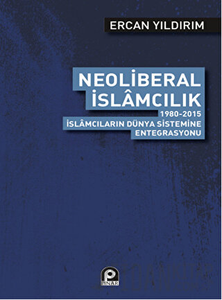 Neoliberal İslamcılık Ercan Yıldırım