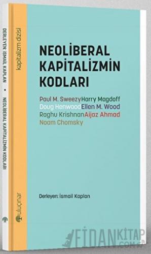 Neoliberal Kapitalizmin Kodları Paul M. Sweezy