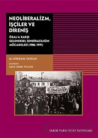 Neoliberalizm, İşçiler ve Direniş M. Görkem Doğan