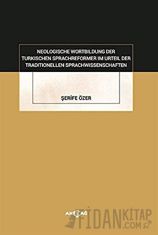 Neologische Wortbildung Der Turkischen Sprachreformer Im Urteil Der Tr