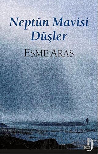 Neptün Mavisi Düşler Esme Aras