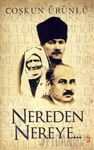 Nereden Nereye (Ciltli) Coşkun Ürünlü