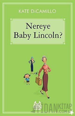 Nereye Baby Lincoln Kate DiCamillo