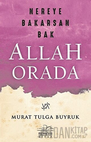 Nereye Bakarsan Bak Allah Orada Murat Tulga Buyruk