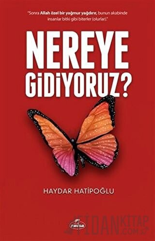 Nereye Gidiyoruz ? Haydar Hatipoğlu