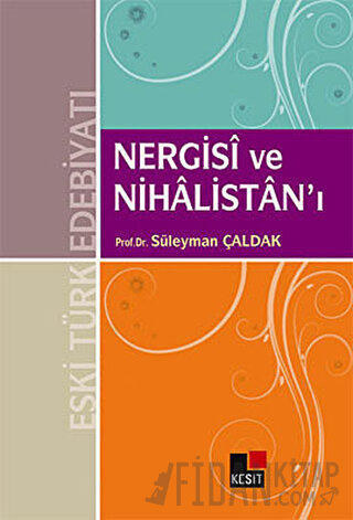 Nergisi ve Nihalistan’ı Süleyman Çaldak