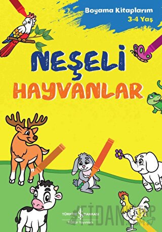 Neşeli Hayvanlar - Boyama Kitaplarım 3-4 Yaş Kolektif