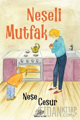 Neşeli Mutfak Neşe Cesur