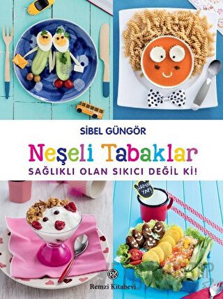 Neşeli Tabaklar Sibel Güngör