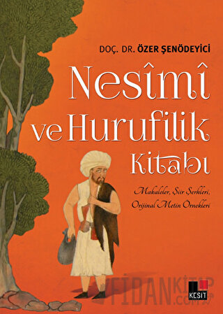 Nesimi ve Hurufilik Kitabı Özer Şenödeyici