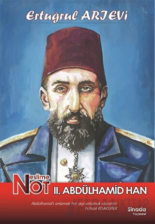 Neslime Not 2. Abdülhamid Han Ertuğrul Arıevi