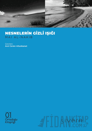 Nesnelerin Gizli Işığı Mai Al-Nakib