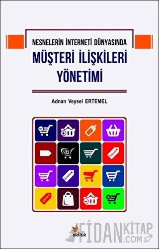 Nesnelerin İnterneti Dünyasında Müşteri İlişkileri Yönetimi Adnan Veys