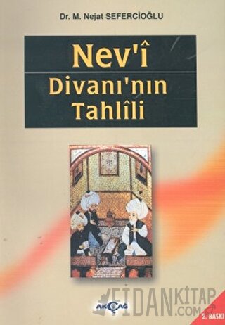 Nev’i Divanı’nın Tahlili Nejat Sefercioğlu