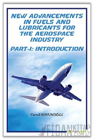 New Advancements In Fuels and Lubricants For The Aerospace Industry Pa