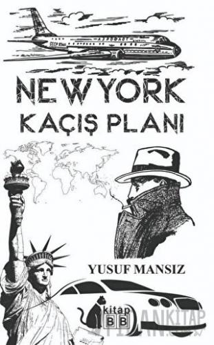 New York Kaçış Planı Yusuf Mansız