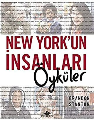 New York’un İnsanları: Öyküler Brandon Stanton