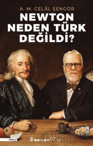 Newton Neden Türk Değildi? A. M. Celal Şengör