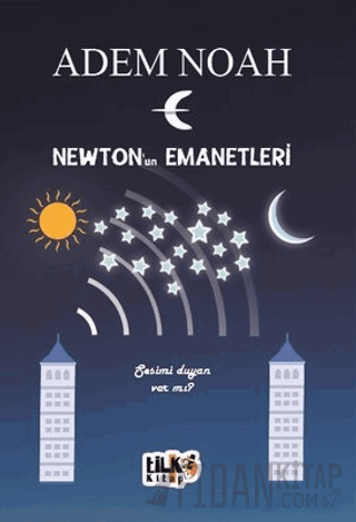 Newton'un Emanetleri Adem Noah