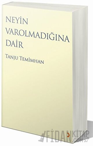 Neyin Varolmadığına Dair Tanju Temimhan