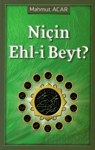 Niçin Ehl-i Beyt? Mahmut Acar