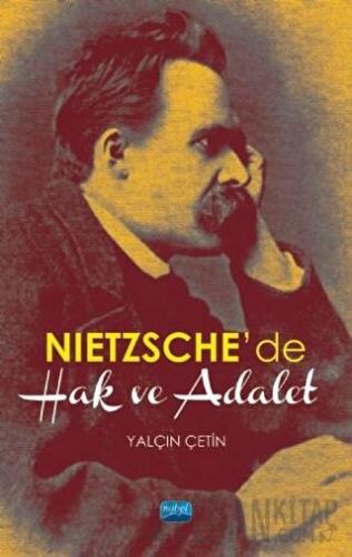 Nietzsche’de Hak ve Adalet Yalçın Çetin