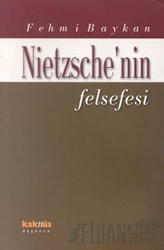 Nietzsche’nin Felsefesi Fehmi Baykan