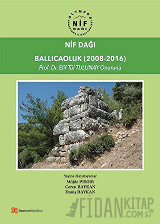 Nif Dağı: Ballıcaoluk (2008-2016) Ceren Baykan