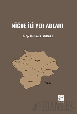 Niğde İli Yer Adları Sadi H. Nakiboğlu