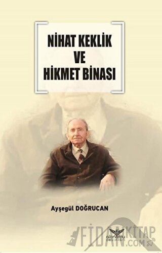 Nihat Keklik ve Hikmet Binası Ayşegül Doğrucan