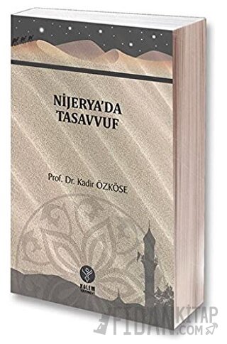 Nijarya'da Tasavvuf Kadir Özköse