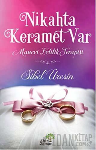 Nikahta Keramet Var Sibel Üresin