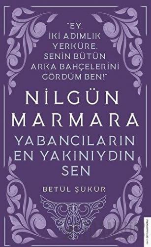 Nilgün Marmara - Yabancıların En Yakınıydın Sen Betül Şükür