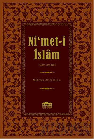 Ni'met-i İslam (Ciltli) El-Hac Mehmed Zihni Efendi