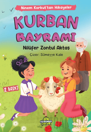 Ninem Korkut’tan Hikayeler - Kurban Bayramı Nilüfer Zontul Aktaş