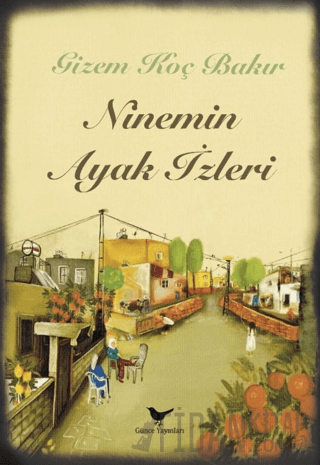 Ninemin Ayak İzleri Gizem Koç Bakır