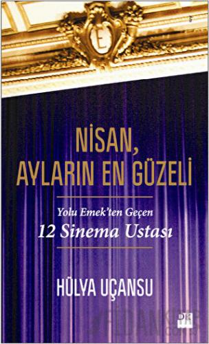 Nisan, Ayların En Güzeli Hülya Uçansu