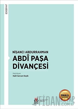 Nişancı Abdurrahman Abdi Paşa Divançesi Halil Sercan Koşik