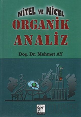 Nitel ve Nicel Organik Analiz (Ciltli) Mehmet Ay