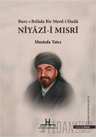 Niyazi-i Mısri (Ciltli) Mustafa Tatcı