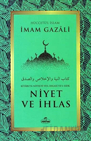 Niyet ve İhlas İmam Gazali