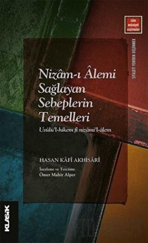 Nizam-ı Alemi Sağlayan Sebeplerin Temelleri Hasan Kafi Akhisari