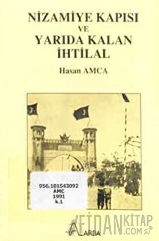 Nizamiye Kapısı ve Yarıda Kalan İhtilal Hasan Amca