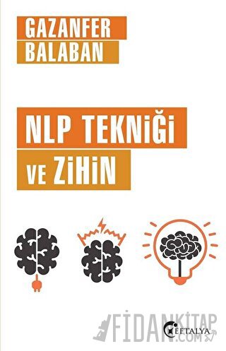 NLP Tekniği ve Zihin Gazanfer Balaban