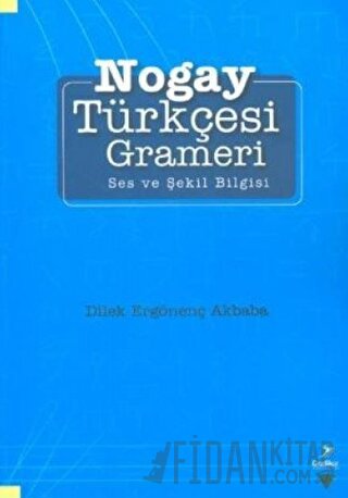 Nogay Türkçesi Grameri Dilek Ergönenç Akbaba