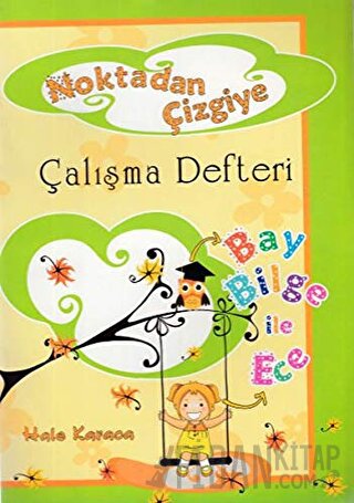 Noktadan Çizgiye 1. Sınıf Çalışma Defteri Hale Karaca