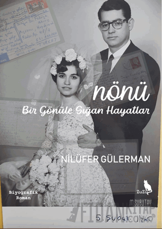 Nönü - Bir Gönüle Sığan Hayatlar Nilüfer Gülerman